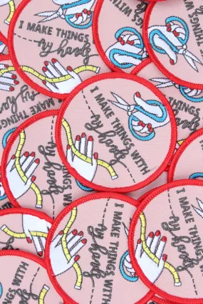 I make things with my hands embroidered patch - The New Craft House